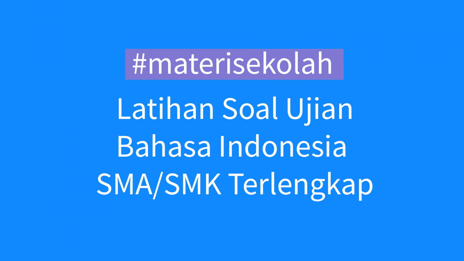 Soal Tes Produktif Bahasa Indonesia Smk K13