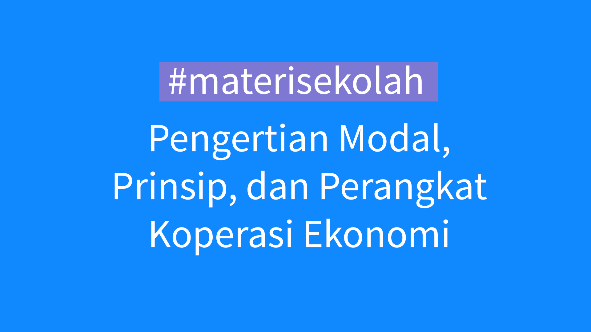 modal, prinsip, dan perangkat, pengertian koperasi ilmu ekonomi