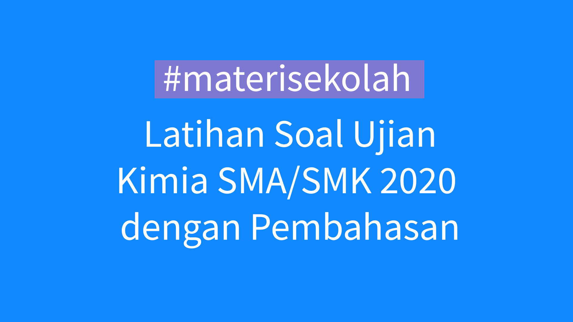 materi sekolah ujian utbk unbk kimia SMA 2020 pembahasan