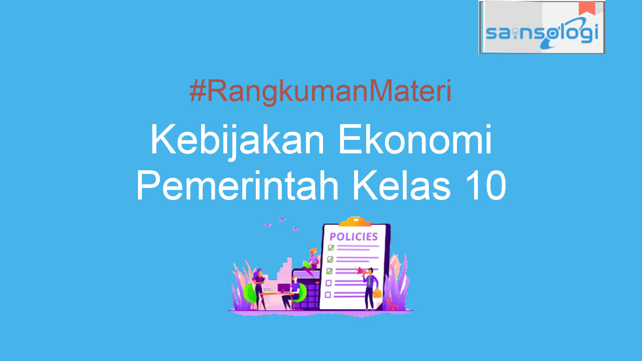 Rangkuman Materi Ekonomi Kebijakan Ekonomi Pemerintah