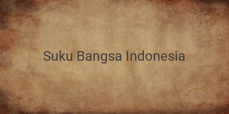 10 Suku Bangsa di Indonesia beserta Mulai dari Ciri Khas Hingga Keunikan